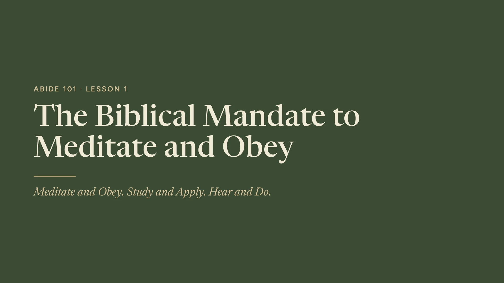 Slide 1: The Biblical Mandate to Meditate and Obey