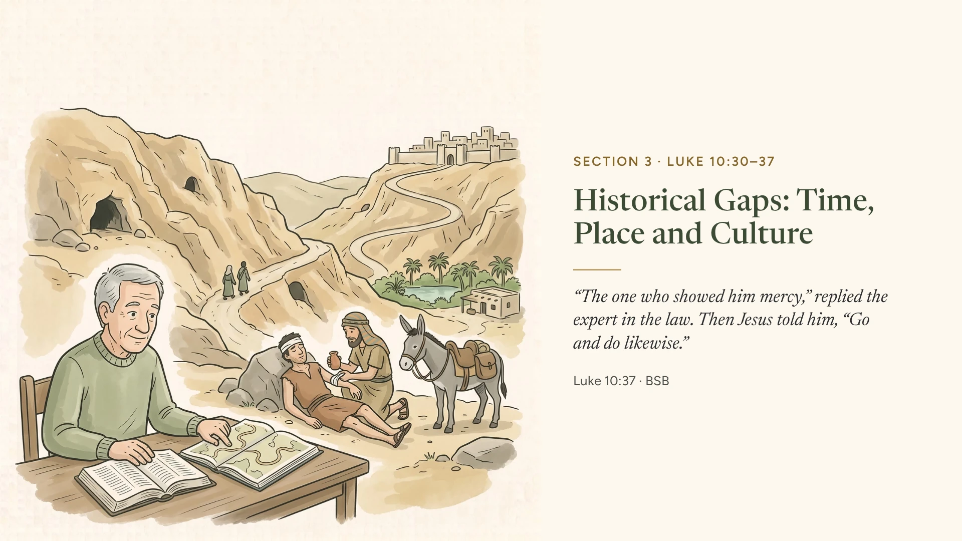 Slide 5: Historical Gaps: Time, Place and Culture