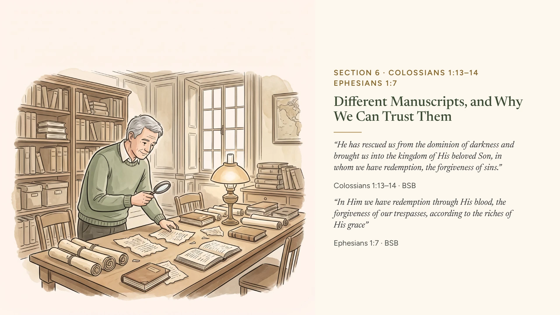 Slide 10: Different Manuscripts, and Why We Can Trust Them